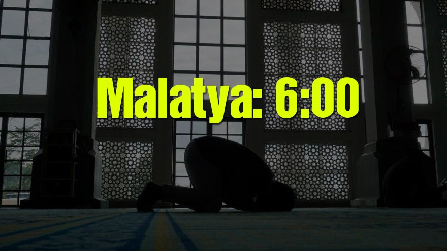 Malatya bayram namazı saati: 06:00