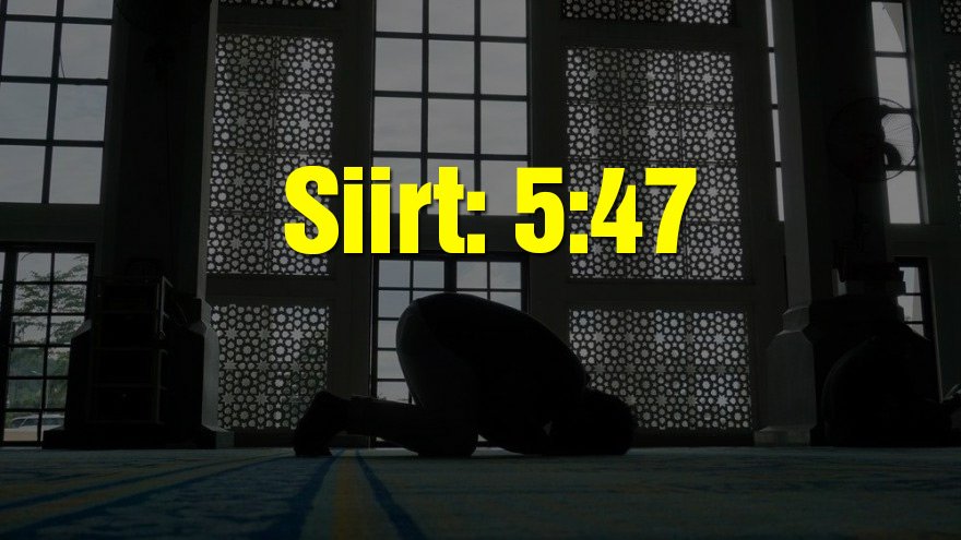 Siirt bayram namazı saati: 05:47
