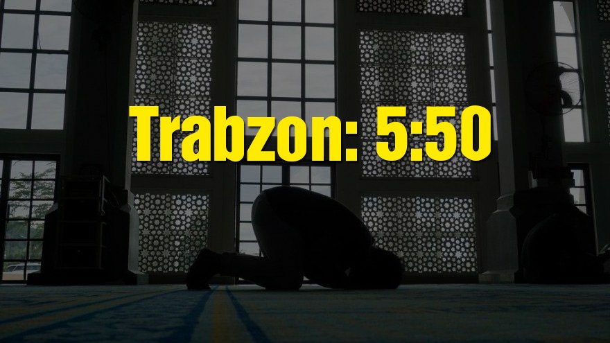 Trabzon bayram namazı saati: 05:50