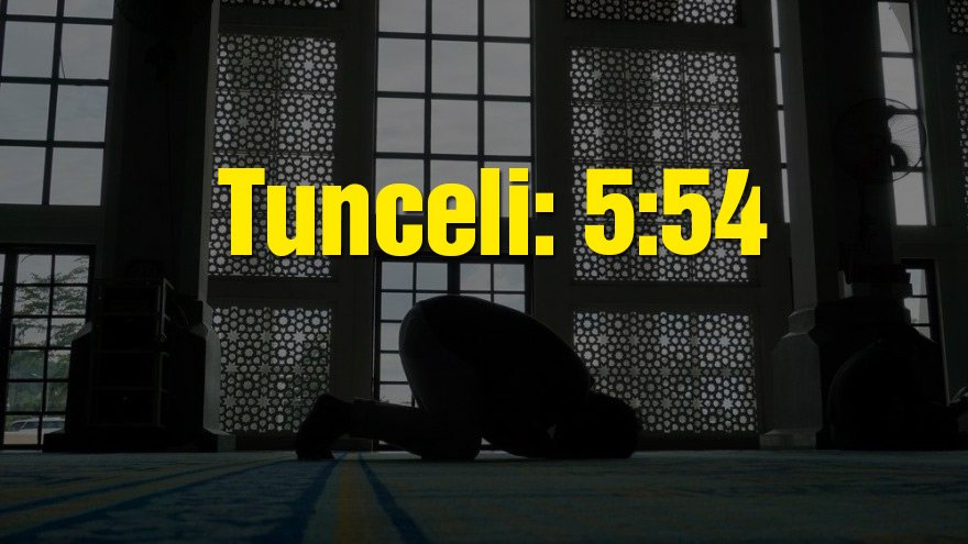 Tunceli bayram namazı saati: 05:54
