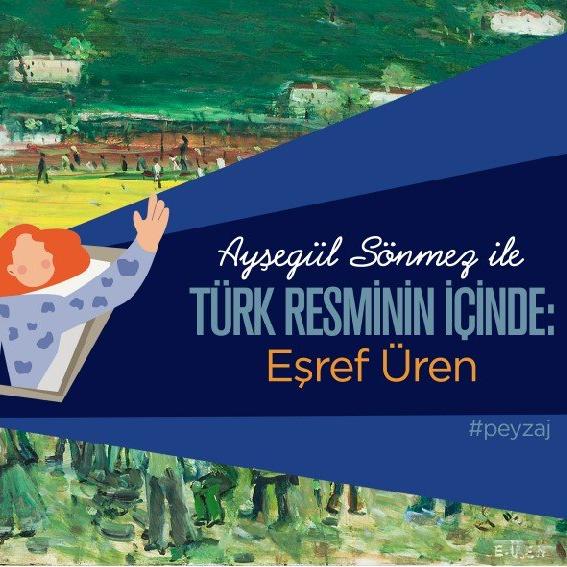 Ayşegül Sönmez ile ‘Türk Resminin İçinde’