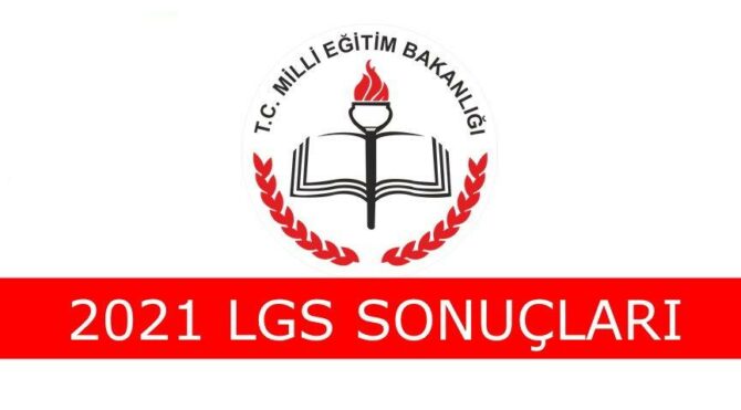 2021 Lgs Sonuclari Meb Tarafindan Aciklandi Sozcu Gazetesi