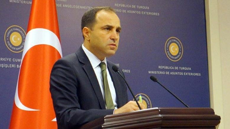 Dışişleri Bakanlığı Sözcüsü Bilgiç’ten Yunanistan’a tepki