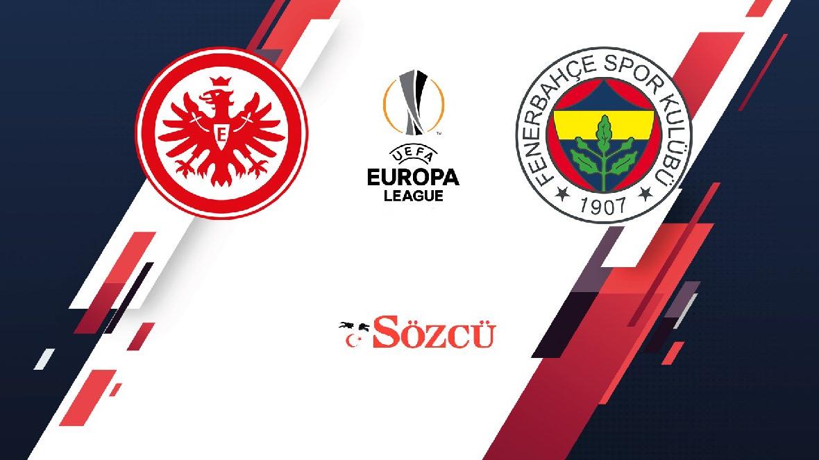 CANLI | Eintracht Frankfurt-Fenerbahçe | UEFA Avrupa Ligi ...