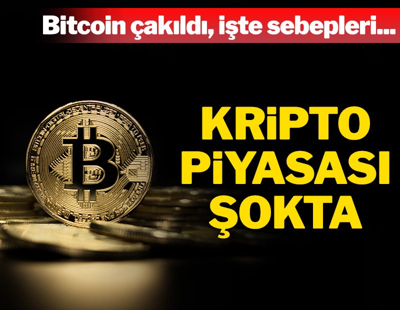 Bitcoin çakıldı: Kripto piyasasında sert düşüş