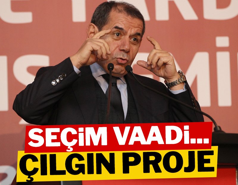 Dursun Özbek’in Galatasaray için çılgın projesi