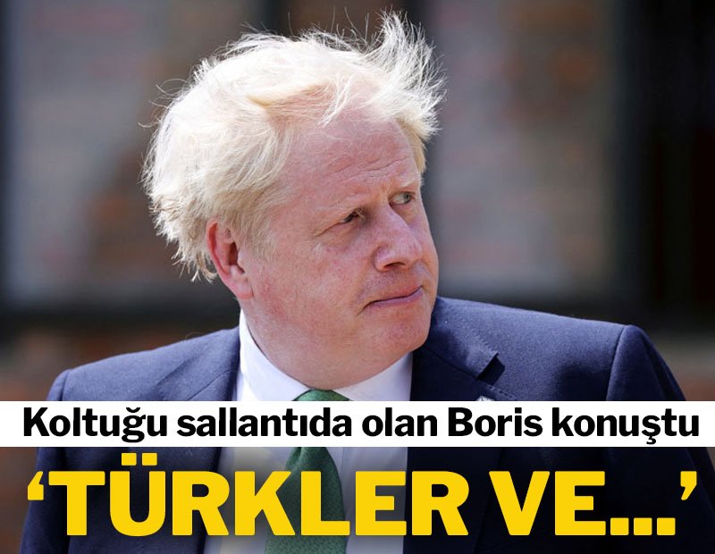 Ülkesinde zor günler geçiren Boris Johnson’dan Türkiye açıklaması
