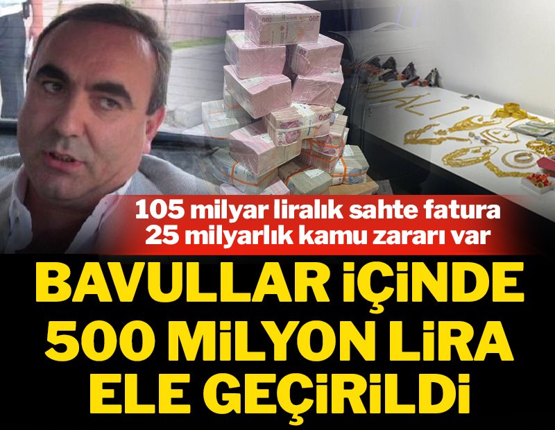 Erol Evcil de gözaltında… 500 milyon lira ele geçirildi