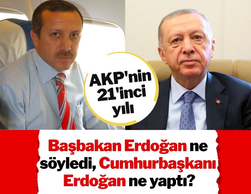 AKP’nin 21. yılı… Başbakan Erdoğan ne dedi? Cumhurbaşkanı Erdoğan ne yaptı?